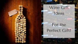 Wine Gift Ideas